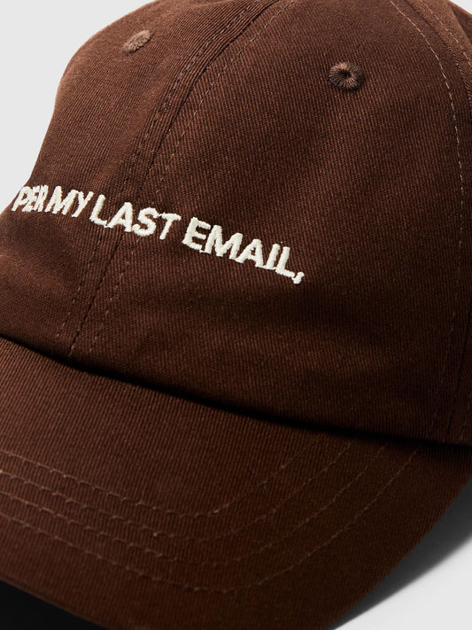PER MY LAST EMAIL Embroidery Cap
